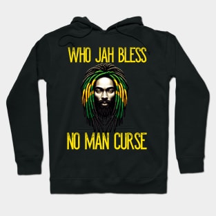 Who Jah Bless No Man Curse Hoodie